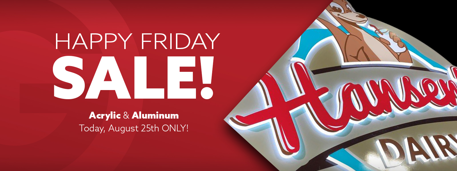 Grimco Happy Friday Sale! Acrylic & Aluminum Today, August 25th ONLY!